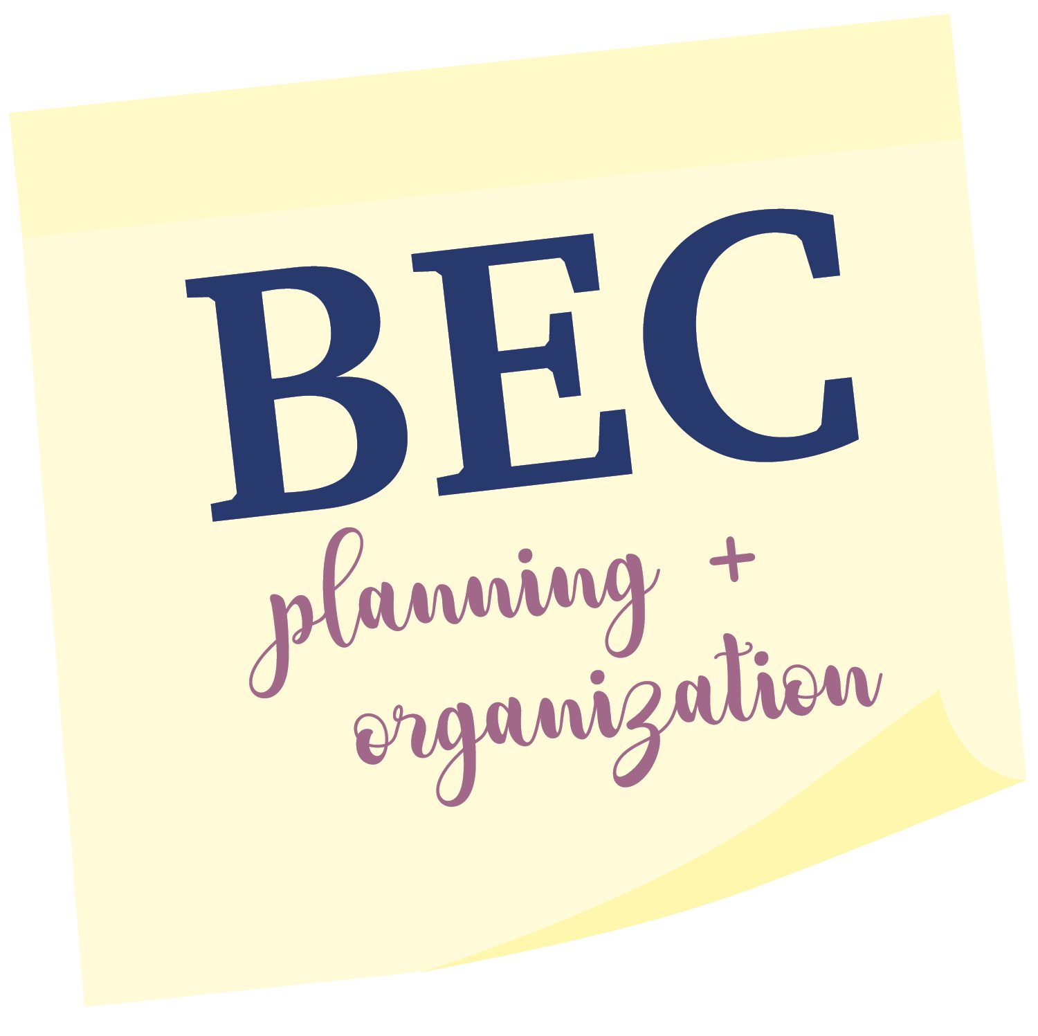 BEC Planning + Organization